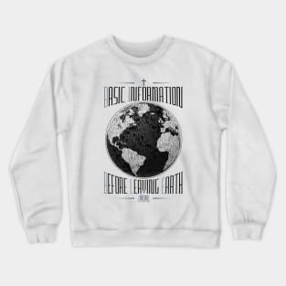 Basic information before leaving earth (BIBLE) Crewneck Sweatshirt